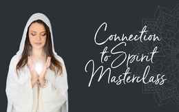 Connection to spirit masterclass