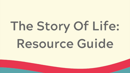 resource-guide-story-of-life