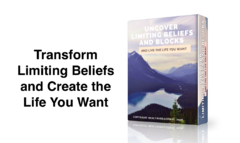 Transform Limiting Beliefs