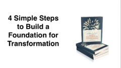 4 Simple Steps to Build a Foundation for Transformation