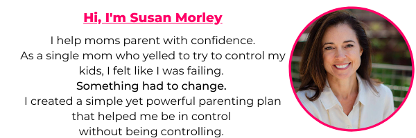 I help moms parent with confidence. As a single mom who yelled to try to control my kids, I felt like I was failing. Something had to change. I created a simple yet powerful parenting plan that helped me be in contro