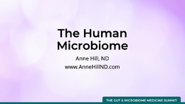 VIDEO Gut_andMicrobiome Rescue Summit_Anne_Hill