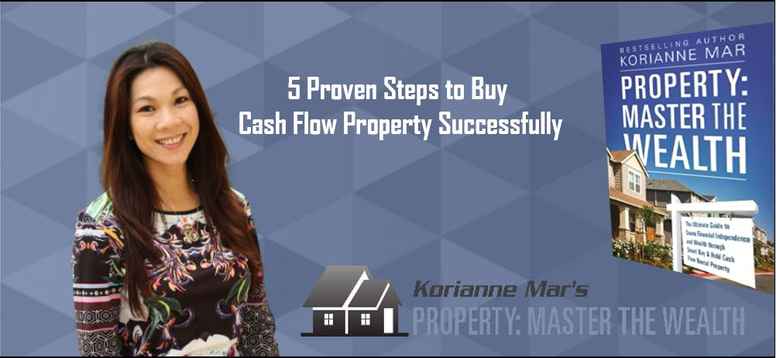5 Proven Steps to Buy Cash Flow Property Successfully