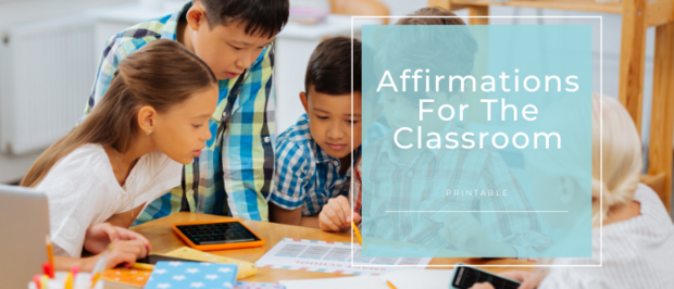 affirmations for the classroom
