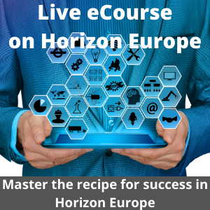 Live eCourse on Developing SUCCESSFUL Horizon Europe Proposals and Strategies. Best course ever!