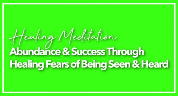 Abundance & Success Through Healing Fears of Being Seen & Heard Card