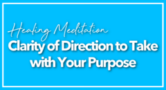 Clarity of Direction to take Meditation Card