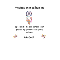 Meditation med healing Specielt til dig der kender til at please og gerne vil vælge dig selv