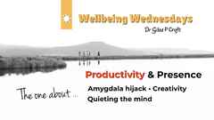 WBW The one about… Productivity & Presence