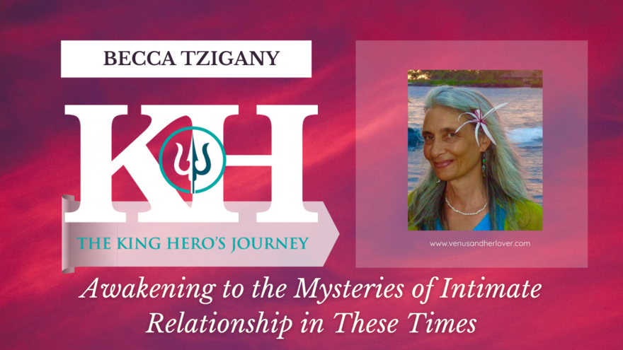 Becca Tzigany King hero's Journey Thumbnail