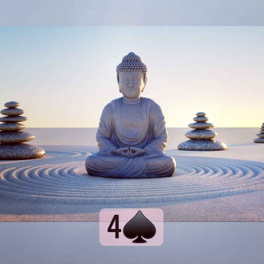4 of Spades Card Meaning: Buddha Sand Garden