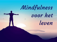 Mindfulness voor het leven