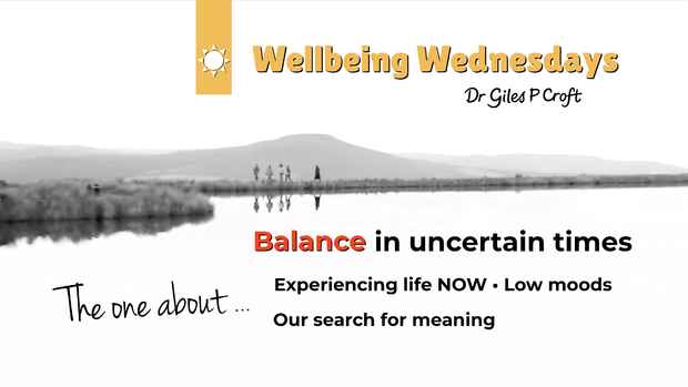 WBW The one about… balance in uncertain times