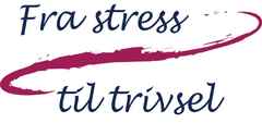 fra stress til trivsel