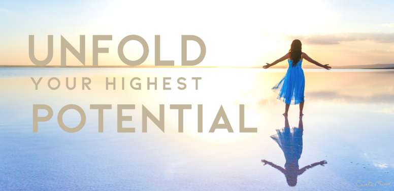 Unfold Your Highest Potential