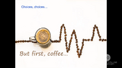 Strategies for Getting Stuff Done - Choices, Choices