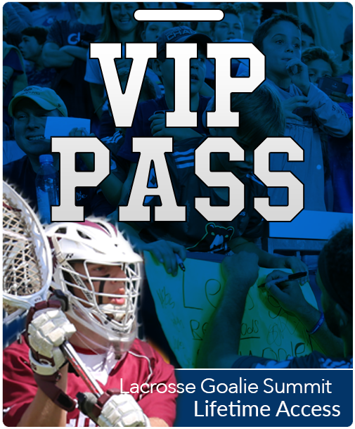 Lifetime Access - Complete Lacrosse Goalie Summit 1-6