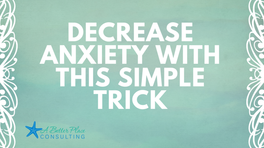 Decrease-anxiety-with-this-simple-trick
