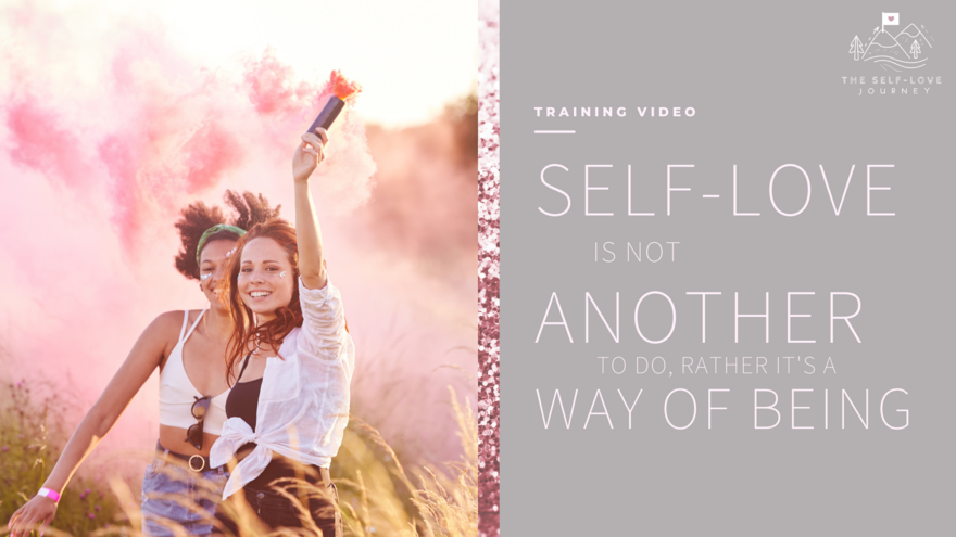Self Love as a Way of Being Video Thumbnail