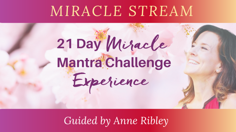 21 Day Miracle Stream Mantra Experience