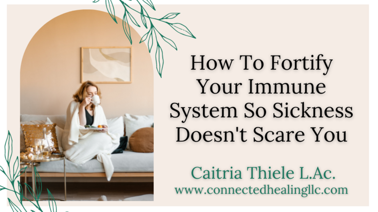 How to Fortify Your Immune System So Sickness Doesn't Scare You