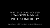 I Wanna Dance With Somebody Tue5pm RA