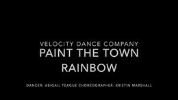 Paint the Town Rainbow - Abigial Solo