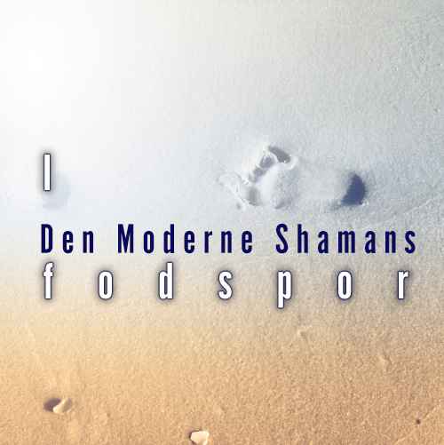 I den moderne Shamans fodspor - Video opstart 31/10 - 22
