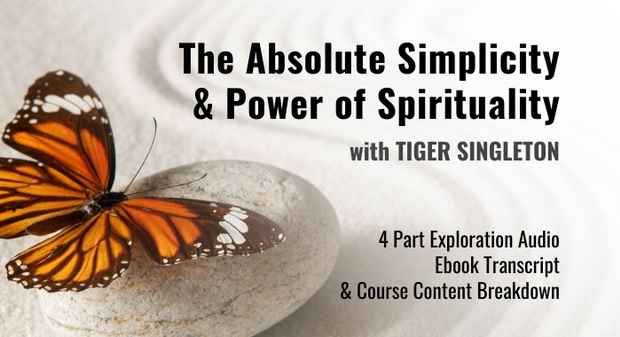 The Absolute Simplicity & Power of Spirituality