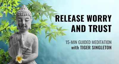 Release Worry & Trust - Guided Meditation