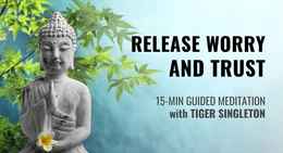 Release Worry & Trust - Guided Meditation