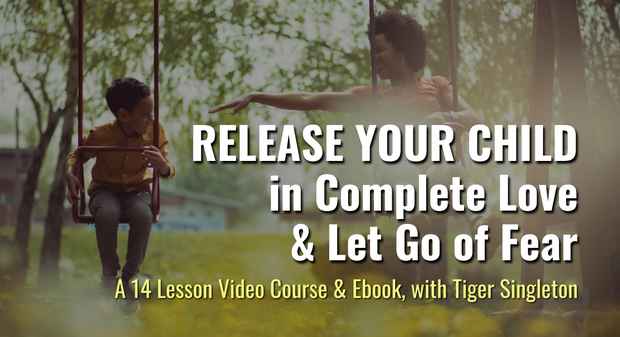Release Your Child in Complete Love, and Let Go