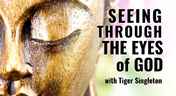 Seeing Through The Eyes of God 