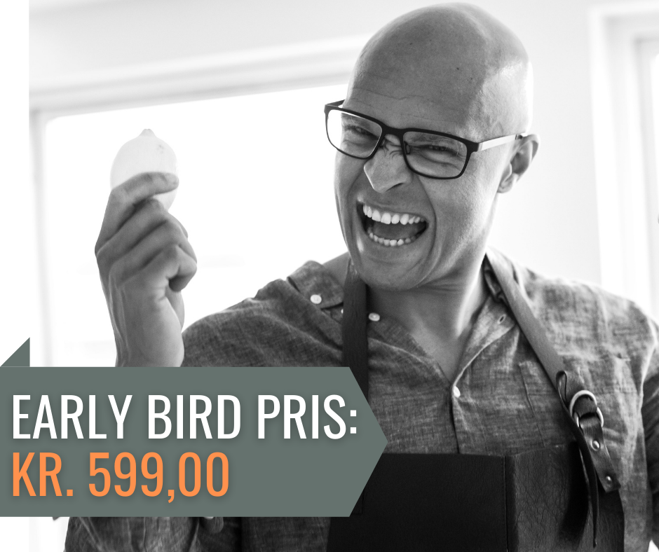 EARLY BIRD PRIS KR. 599,00