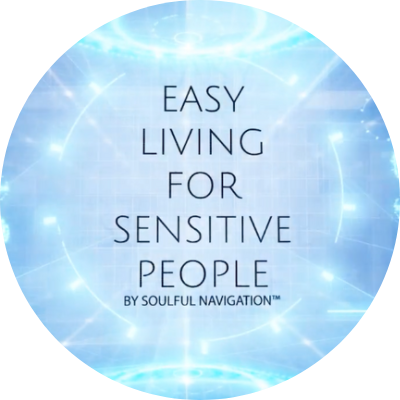 "Easy Living for Sensitive People" On-Demand Course