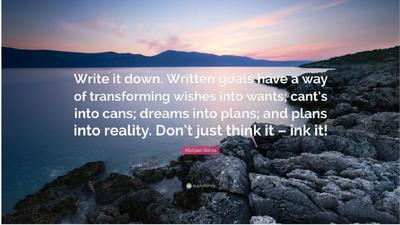 Michael-Korda-Quote-Write-it-down-Written-goals-have-a-way-of-2-1536x864