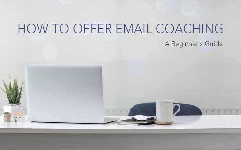 How to offer Email Coaching - A Beginner's Guide