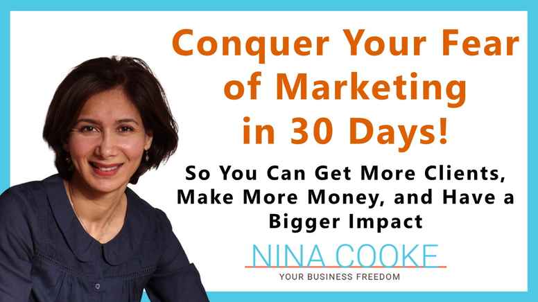 Conquer Your Fear of Marketing in 30 Days!