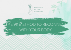 THE 911 METHOD TO RECONNECT WITH YOUR BODY