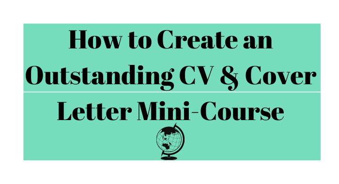 How to Create an Outstanding CV & Cover Letter