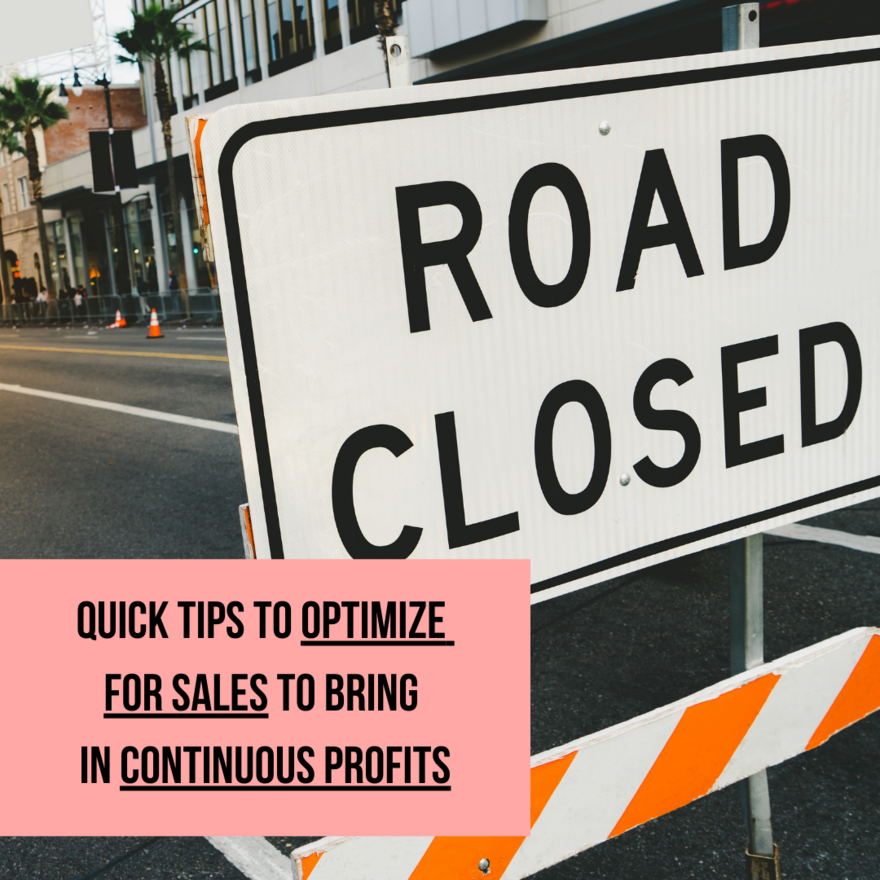 Quick Tips To Optimize For Sales To Bring In Continuous Profits