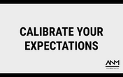 Earned-Module 3 - Calibrate Your Expectations
