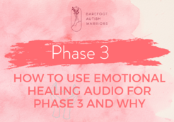 Phase 3 how to use emotional healing