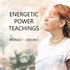 Energetical Power Teachings b M1L2