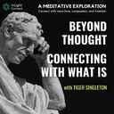 BTCWWI Beyond Thought - Connect with What Is