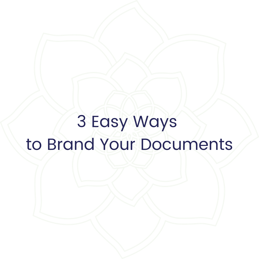 Blog - 3 Easy ways to brand your documents