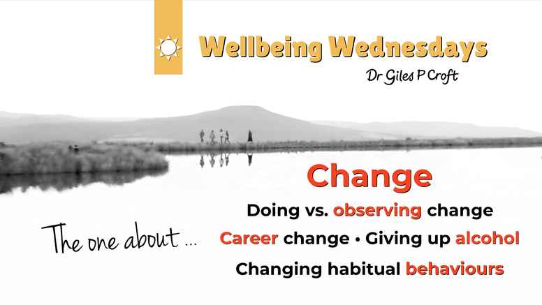 Wellbeing Wednesdays Episode #29: Change