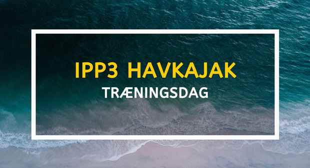 IPP3 Havkajak Træningsdag Cover