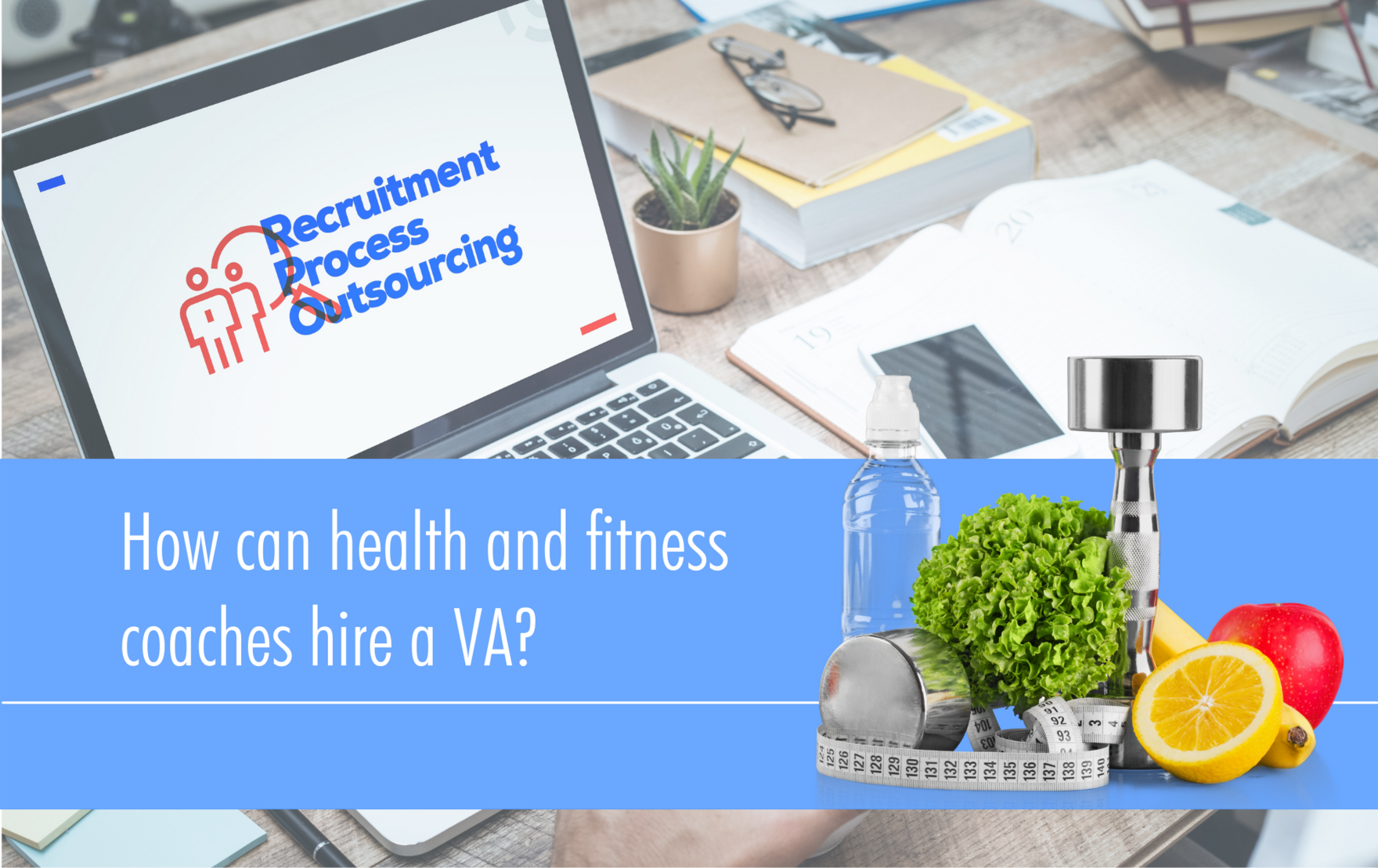 Blog_How_Can_Health_Fitness_Coaches_Hire_a_VA