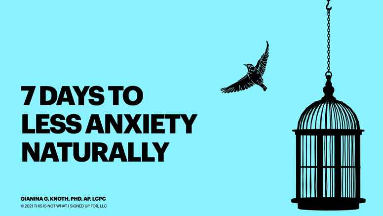 Mental Health Matters Series: 7 Days to Less Anxiety Naturally
